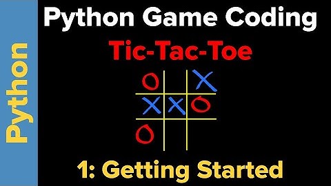 Simple Tic-Tac-Toe Game in Python (Part 1)