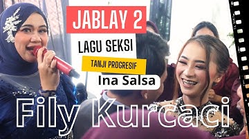JABLAY x SEKSI versi TANJIDOR PROGRESIF FILY KURCACI