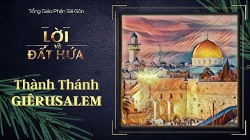 Lời & Đất Hứa | Nhà thờ bàn tiệc của Chúa Giêsu - Chúa nhật 2 Mùa Vọng năm A