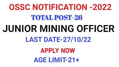 OSSC NOTIFICATION -2022(JUNIOR MINING OFFICER)