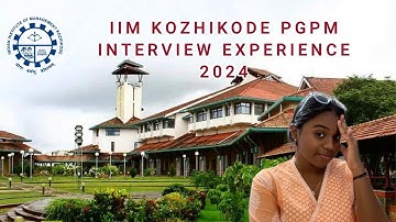 IIM Kozhikode PGPM Interview Experience | Civil Engineer | Fresher