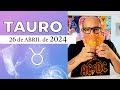 TAURO | Horóscopo de hoy 26 de Abril 2024 | Ese sueño es tuyo Tauro