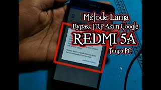 Bypass FRP (Akun Google)Redmi 5A tanpa PC