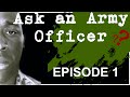 Benefits of Becoming an Army Officer | Ask an Army Officer Episode 1