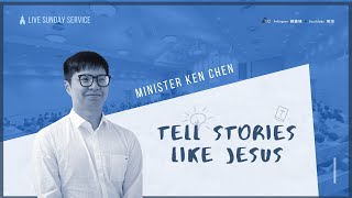 01/25/2026 “Tell Stories Like Jesus”, Minister Ken Chen