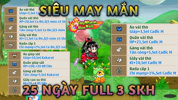 Ngọc Rồng Online SV1 - Siêu May Mắn Khi Đủ 3 SKH Cực Vip Của Xayda Sau 25 Ngày Với CT 100% May Mắn