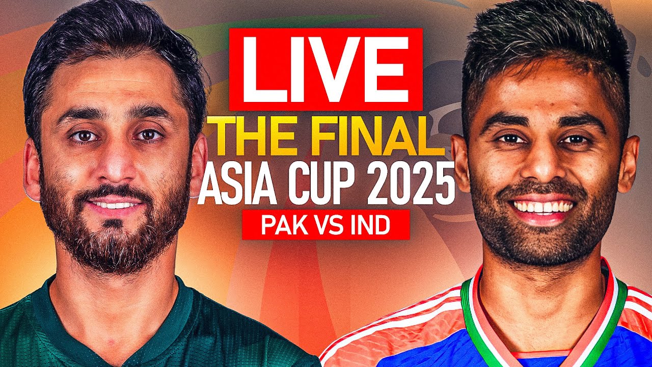 INDIA vs PAKISTAN Live: Asia Cup Final 2025 | IND vs PAK Live Score ...