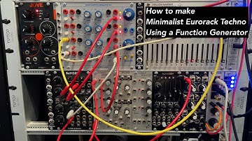 How to make Minimalist Eurorack Techno using a Function Generator as a synthesizer