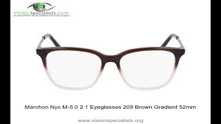 Marchon Nyc M 5 0 2 1 Eyeglasses 209 Brown Gradient 52mm