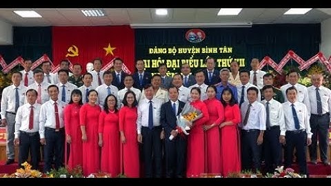 Bế mạc Đại hội Đại biểu Đảng bộ huyện Bình Tân lần thứ XII
