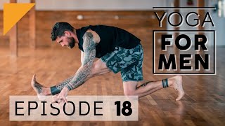 Yoga for Men | Episode 18
