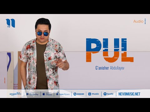 G'anisher Abdullayev — Pul (audio 2022)