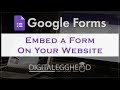 Google Forms Tips - Embedding a Form On a Website