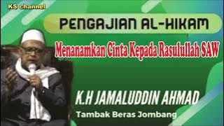 menanamkan cinta pada Rasulullah SAW I pengajian hikam KH jamaluddin ahmad