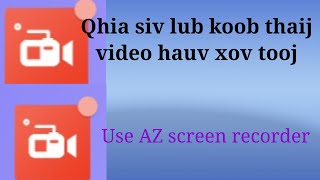 Qhia siv lub koob thaij video hauv xov tooj screenshot 2