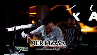 Mert Kaya Hani Benim Yollarıma Ölürdün