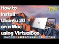 How to Install Ubuntu 20 04 on a Mac using VirtualBox dcsd in hindi