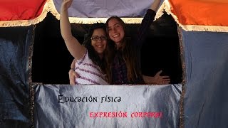 Educación Física - Expresión Corporal - Educación Física - Expresión Corporal -