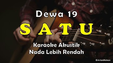SATU - Dewa 19 (Karaoke Akustik) Low Key (-1)