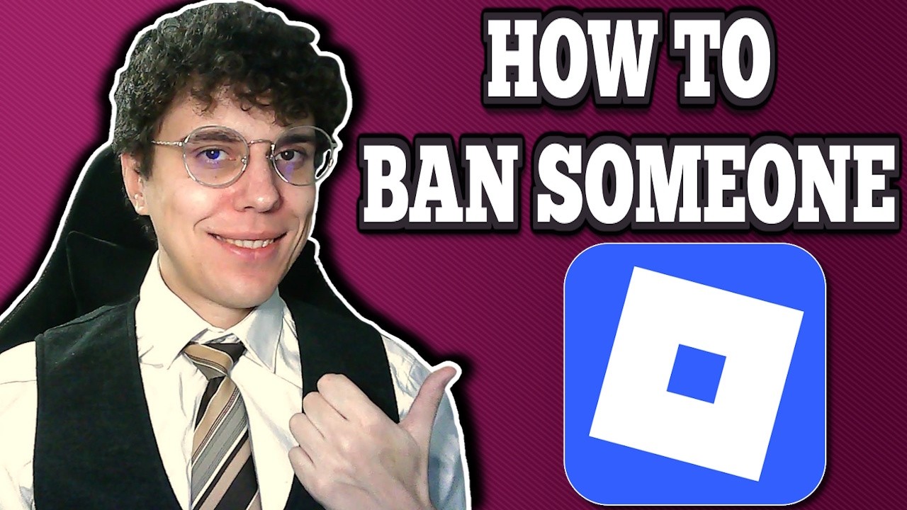How To Ban Someone From Roblox - YouTube