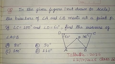 In the given figure the bisectors of angle A and B meets at a point P | tallentex 2025 class 9 maths