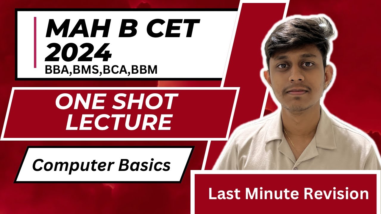 One Shot Computer Basics Lecture| MAH B CET 2024| BBM BBA BMS BCA ...