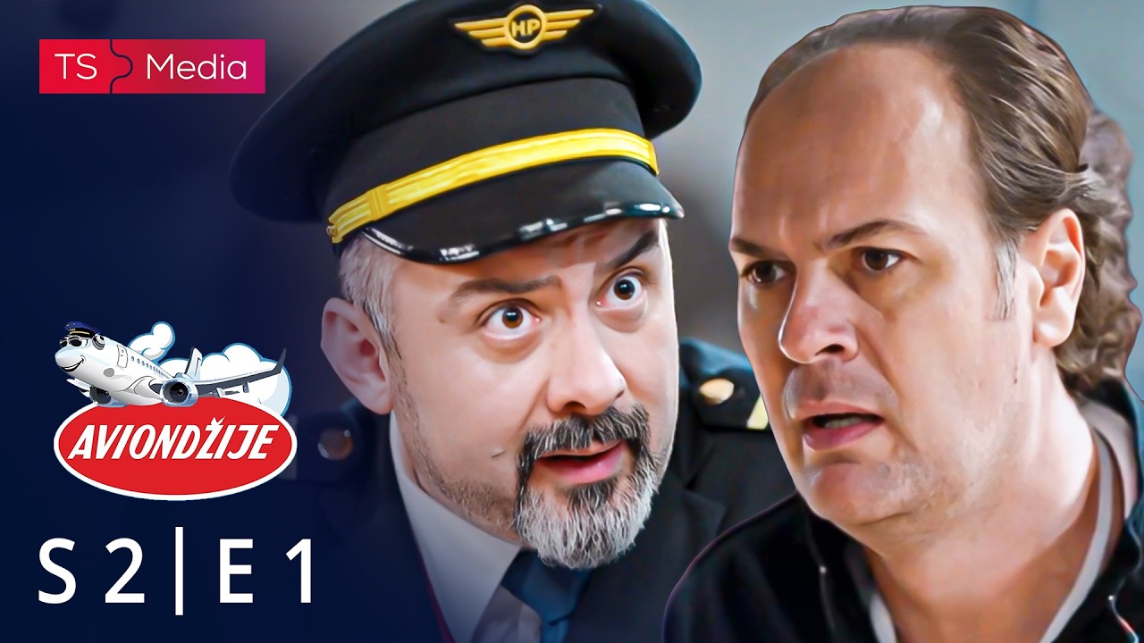 AVIONDŽIJE - Sezona 2 - Epizoda 1 (domaća serija)