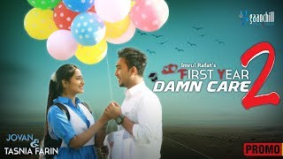 First Year Damn Care 2 | Promo | Farhan Ahmed Jovan | Tasnia Farin | Valentine Special 2019