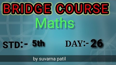 bridge course std 5th maths day 26