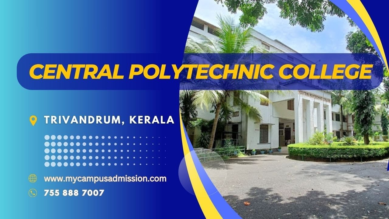 Central Polytechnic College -Thiruvananthapuram|Polytechnic Colleges in Kerala|mycampusadmission.com