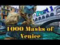 1000 masks of venice exploring the enchanting carnival part 1