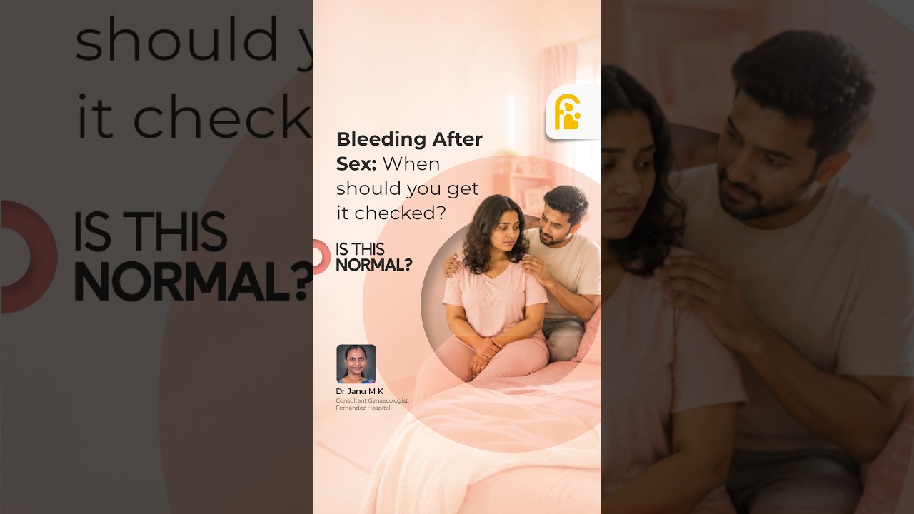 Is This Normal | Bleeding or Spotting After Sex | When Should You Get it Checked?