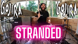 GOJIRA | STRANDED - DRUM COVER.