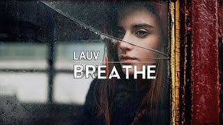 Lauv - Breathe