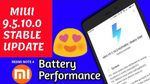 MIUI 9.5.10.0 STABLE UPDATE FOR REDMI NOTE 4 RELEASED || Battery performance