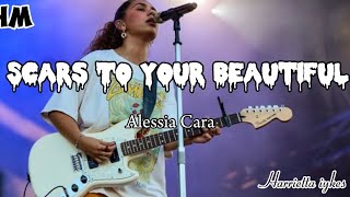 ALESSIA CARA - SCARS TO YOUR BEAUTIFUL (Lyrics) #lyrics #music #like #love #subscribe #shorts