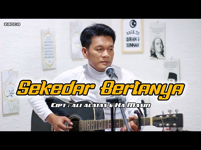 SEKEDAR BERTANYA - By Mia MS || Cipt : Ali Alatas u0026 Ha Masin - Dangdut Cover By zanca class=