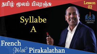Lesson 02 l Syllabe A l French with Pirakalathan l ASCES