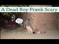 A Dead Boy Prank || Prank In Pakistan || Tee Tv