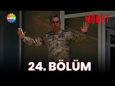 Nöbet 24.Bölüm