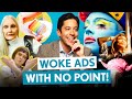 VIRTUE SIGNAL Commercials with NO Point | Try To Guess!