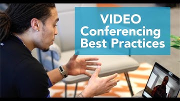 Video Conferencing 101: Gear, Best Practices, and Examples