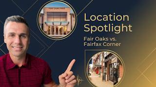 Fair Oaks or Fairfax Corner Here's What You Need to Know