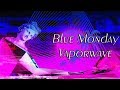 Blue monday new order vaporwave remix