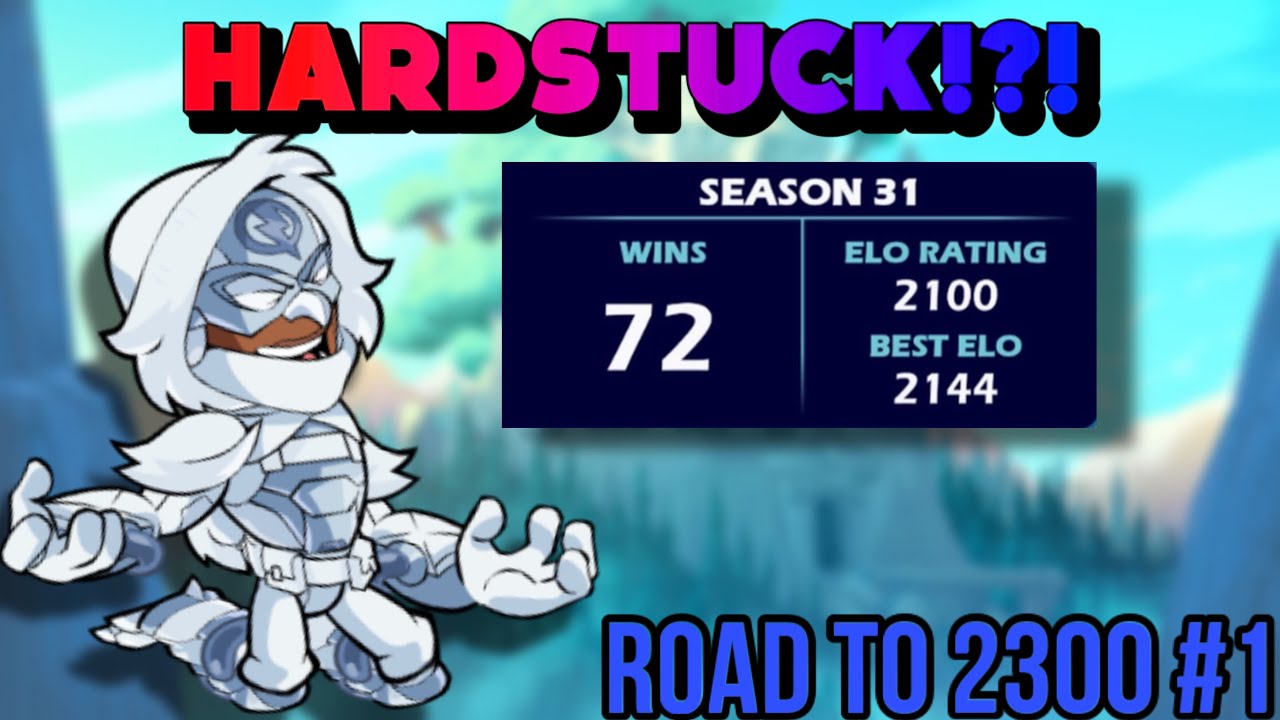 Am I Hardstuck 2100!? | Brawlhalla Ranked 1v1