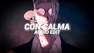 Con Calma Tiktok Versionbest Part - Daddy Yankee Ft. Snow Edit Audio