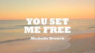 Michelle Branch - You set me free lyrics | (Mr. SOUNDS)
