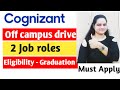 Cognizant off campus virtual drive | Cognizant off campus drive | Jobs |Off campus drive