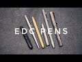 EDC Pens Review -- Pens I use the Most