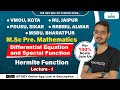 Hermite Function | lect-1 | Diff. Equation | M.Sc pre. Maths | iSTUDY Online
